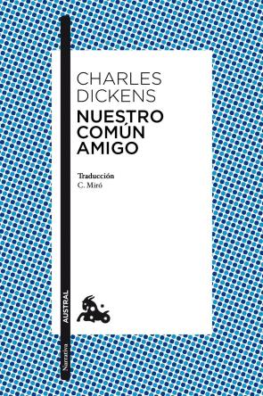 Libro Nuestro Comun Amigo (2013)