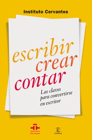 Libro Escribir, Contar, Crear: las Claves para Convertirse en Escritor (2014)