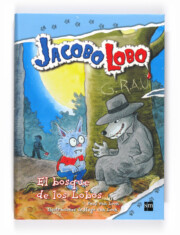 Libro Jacobo Lobo 4 :el Bosque De los Lobos (2010)