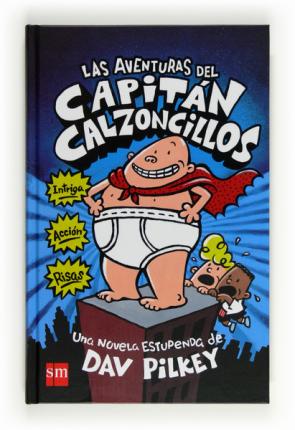 Libro Las Aventuras del Capitan Calzoncillos (2012)