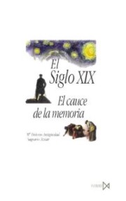Portada de El Siglo Xix: el Cauce De la Memoria