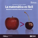 Libro La Matematica Es Facil: Manual De Matematica Basica para Gente De Letras (2ª Edicion Revisada y Actualizada) (2010)