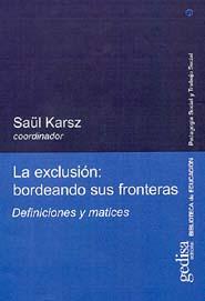 Libro La Exclusion: Bordeando Sus Fronteras. Definiciones y Matices (2009)