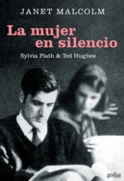 Portada de La Mujer en Silencio: Sylvia Plath y Ted Hughes