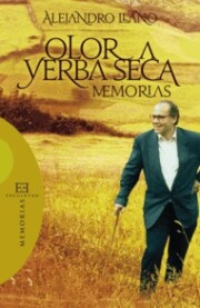 Portada de Olor a Yerba Seca: Memorias