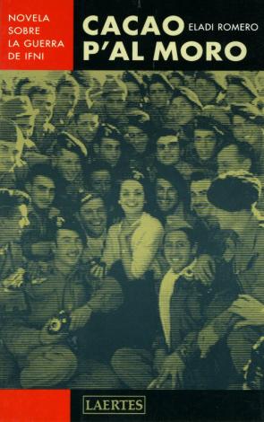 Libro Cacao P Al Moro: Novela Sobre la Guerra De Ifni (2003)