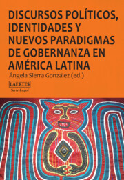 Libro Discursos Politicos, Identidades y Nuevos Paradigmas De Gobernanz a en America Latina (2015)
