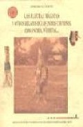 Libro Las Flechas Magicas y Otros Relatos De los Indios Cheyenes, Coman Ches, Wichitas (1999)