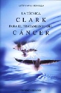 Libro La Tecnica Clark para el Tratamiento del Cancer (2001)
