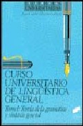 Libro Curso Universitario De Linguistica General  (vol. I): Teoria De L a Gramatica y Sintaxis General (2ª Ed.) (1991)