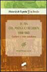 Libro El Fin del Antiguo Regimen (1808-1868). Cultura y Vida Cotidiana (2001)