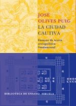 Libro La Ciudad Cautiva: Ensayos De Teoria Sociopolitica Fundamental (2006)