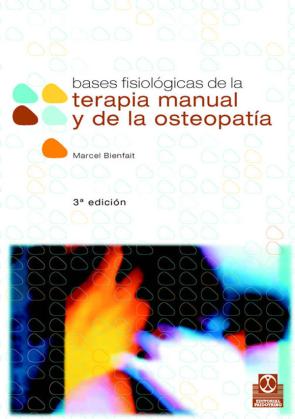 Libro Bases Fisiologicas De la Terapia Manual y la Osteopatia (2006)