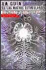 Libro La Guia De los Nuevos Estimulantes: Mas Eficacia, Mas Inteligenci A, Mas Concentracion, Mas Energia, Mas Optimismo, Mas Tono Sexual, Mas Creatividad (2006)