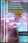 Libro La Evaluacion Informatizada en la Educacion Fisica (incluye Cd-ro M) (2001)