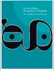Libro La Escritura De Guion en España (2012)