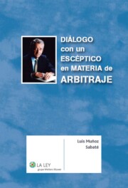 Libro Dialogo De un Esceptico en Materia De Arbitraje (2011)