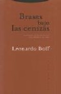 Libro Brasas Bajo las Cenizas: Historias Anticotidianas del Mundo y De Dios (1997)