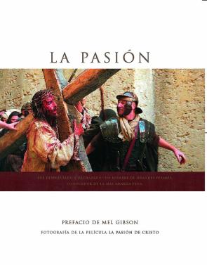 Libro La Pasion De Cristo: Libro De Fotografias De la Pelicula (2004)