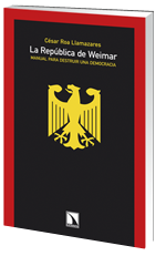 Libro La Republica De Weimar: Manual para Destruir Una Democracia (2010)