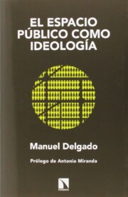 Portada de El Espacio Publico Como Ideologia