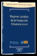 Libro Regimen Juridico Inspeccion Tributaria Local (2014)