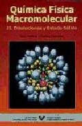 Libro Quimica Fisica Macromolecular (t. Ii): Soluciones y Estado Solido (2002)