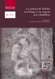 Portada de La Juderia De Toledo: un Tiempo y un Espacio por Rehabilitar