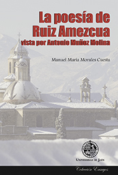 Libro La Poesia De Ruiz Amezcua Vista por Antonio Muñoz (2015)