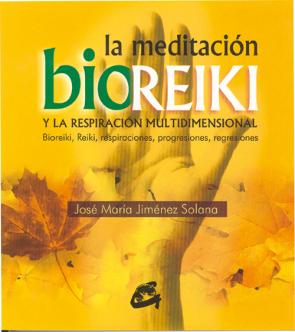 Libro La Meditacion Bioreiki y la Respiracion Multidimensional (2003)
