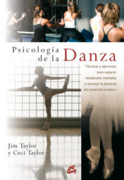 Portada de Psicologia De la Danza: Tecnicas y Ejercicios para Superar Obstac Ulos Mentales