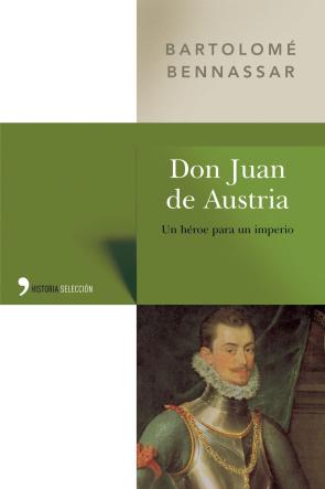 Libro Don Juan De Austria: un Heroe para un Imperio (1901)