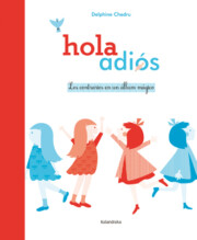 Portada de Hola ~ Adios. los Contrarios en un Album Magico