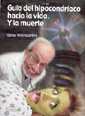 Libro Guia del Hipocondriaco Hacia la Vida y la Muerte (2000)
