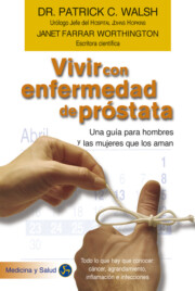 Portada de Vivir con Enfermedad De Prostata: Una Guia para Hombres y las Muj Eres Que los Aman