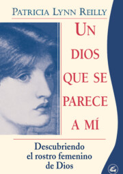 Portada de Un Dios Que Se Parece a Mi: Descubriendo el Rostro Femenino De Di Os