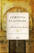Libro Cordoba De Leyenda: Historias y Leyendas De Cordoba (2007)