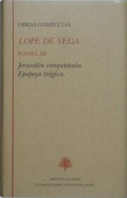 Libro Obras Completas. Poesia (t. Iii): Jesuralen Conquistada; Epopeya (2003)