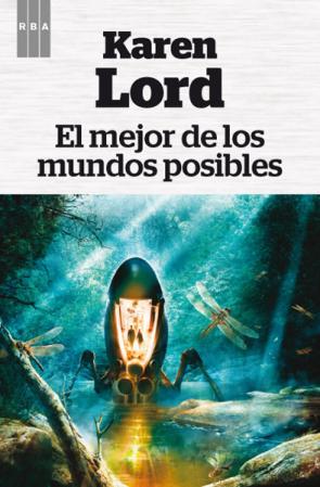 Libro El Mejor De los Mundos Posibles (2013)