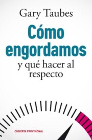 Portada de Como Engordamos y Que Hacer Al Respecto