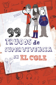 Portada de 99 Trucos De Supervivencia en el Cole