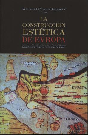 Libro La Construccion Estetica De Europa (2014)