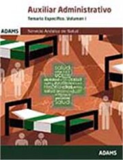 Portada de Auxiliar Administrativo Servicio Andaluz De Salud: Temario Especifico Volumen I