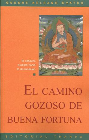 Libro El Camino Gozoso De Buena Fortuna: el Sendero Budista Hacia la Il Uminacion (2014)