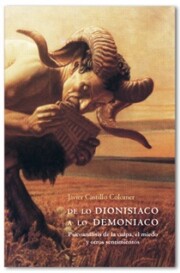 Libro De Lo Dionisiaco a Lo Demonico: Psicoanalisis De la Culpa; el Mie Do y Otros Sentimientos (2ª Ed.) (2011)
