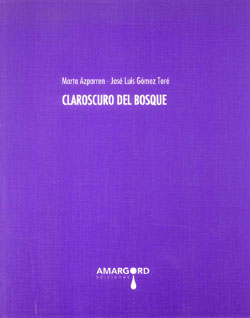 Claroscuro del Bosque (2013)
