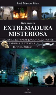 Portada de Extremadura Misteriosa. Guia Secreta