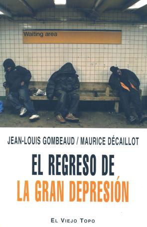 Libro El Regreso De la Gran Depresion (el Viejo Topo) (2009)