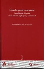 Libro Derecho Penal Comparado: la Definicion del Delito en los Sistemas Anglosajon y Continental (2011)
