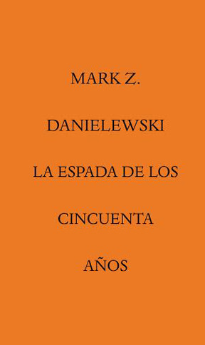 Libro La Espada De los Cincuenta Años (2014)